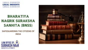 Bharatiya Nagrik Suraksha Sanhita – Safeguarding the Citizens of India