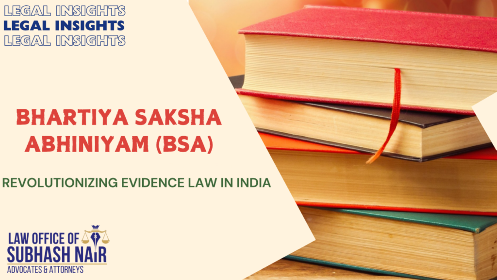 Bhartiya Saksha Abhiniyam- Revolutionizing Evidence Law in India