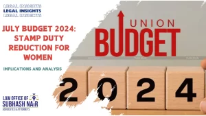 July Budget 2024: Stamp Duty Reduction for Women – Implications and Analysis